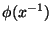 $\phi(x^{-1})$